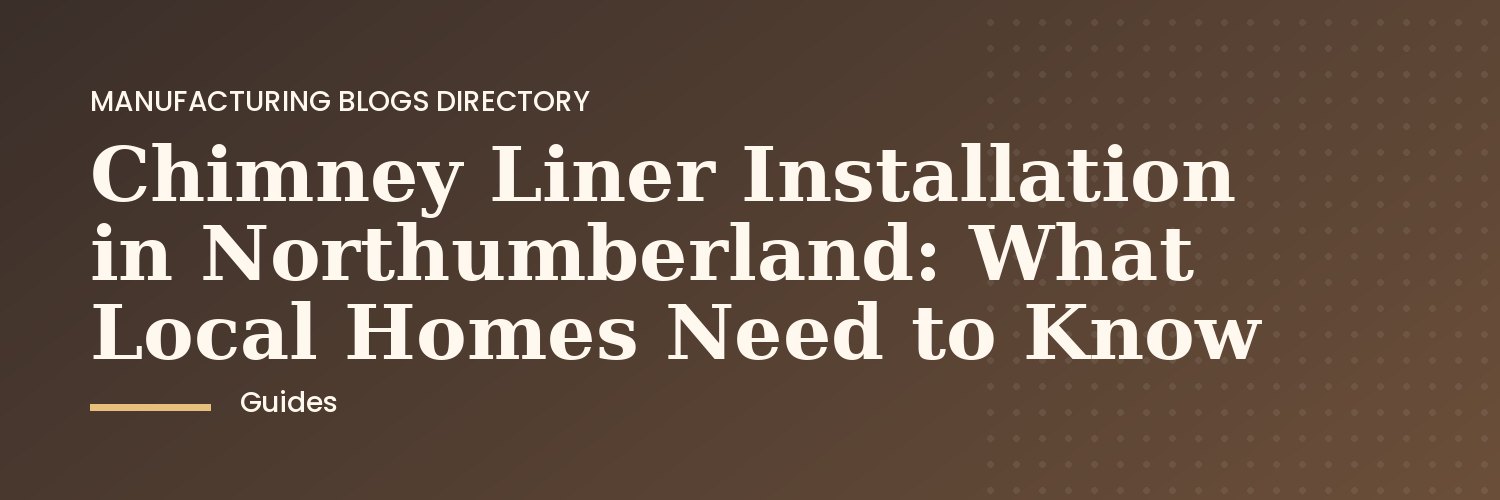 Technician installing a chimney liner in a Northumberland home